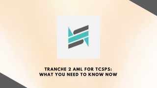 Tranche 2 AML for TCSPS What You Need to Know Now