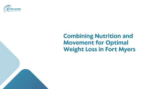 Combining Nutrition and Movement for Optimal Weight Loss in Fort Myers