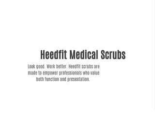 Heedfit Medical scrubs