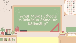 what makes schools in dehradun stand