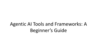 agentic ai tools and frameworks a beginner s guide