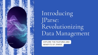 introducing jparse revolutionizing data management