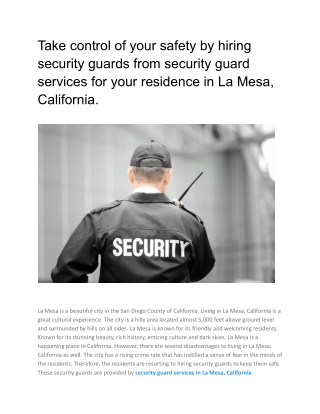 Take control of your safety by hiring security guards from security guard services for your residence in La Mesa, Califo