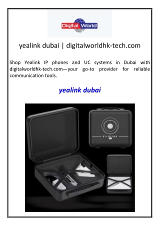 yealink dubai digitalworldhk tech com