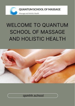 Join QSMH2 to learn what is holistic massage in detail