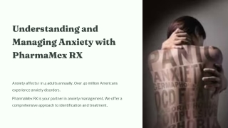 Understanding and Managing Anxiety with PharmaMex RX