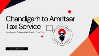 Chandigarh to Amritsar Taxi Service – Safe, Reliable & Affordable Rides
