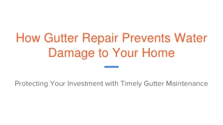 How Gutter Repair Prevents Water Damage to Your Home