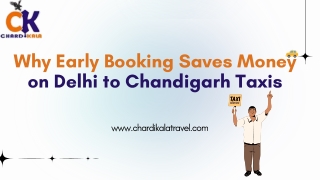 Why Early Booking Saves Money on Delhi to Chandigarh Taxis