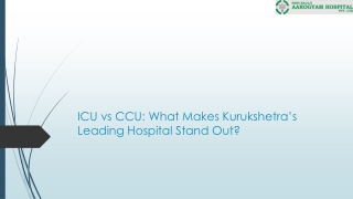 ICU vs CCU: What Makes Kurukshetra’s Leading Hospital Stand Out?