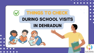 10 Things to Check During School Visits in Dehradun