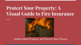 Protect Your Property_ A Visual Guide to Fire Insurance