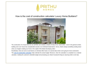 How is the cost of construction calculator Luxury Home Builders?