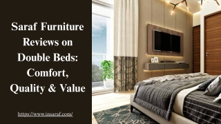 Saraf Furniture Reviews on Double Beds Comfort, Quality & Value