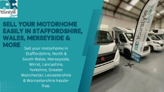 Sell your motorhome easily in Staffordshire, Wales, Merseyside & more