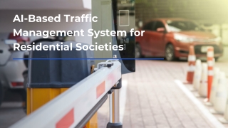 AI-Based Traffic Management System for Residential Societies