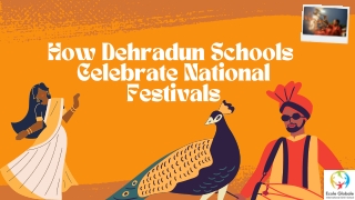 How Dehradun Schools Celebrate National Festivals