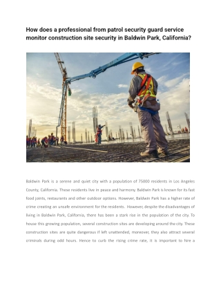 How does a professional from patrol security guard service monitor construction site security in Baldwin Park, Californi