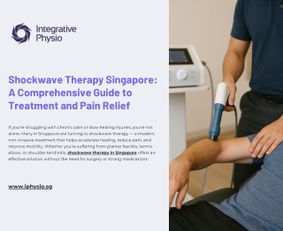 Shockwave Therapy Singapore: A Comprehensive Guide to Treatment and Pain Relief