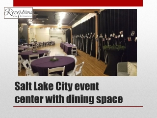 Salt Lake City event center with dining space