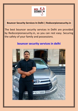 Bouncer Security Services In Delhi Redscorpionsecurity.in