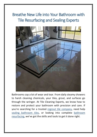 Breathe New Life into Your Bathroom with Tile Resurfacing and Sealing Experts