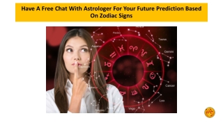 Have A Free Chat With Astrologer For Your Future Prediction Based On Zodiac Signs