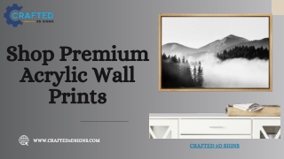 Acrylic Wall Prints by Crafted 3D Signs – Art Meets Innovation