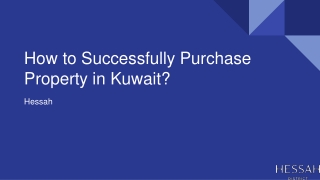 How to Successfully Purchase Property in Kuwait?