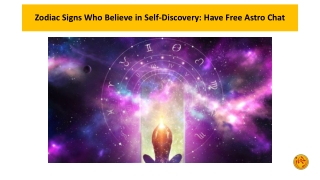 zodiac signs who believe in self discovery have free astro chat