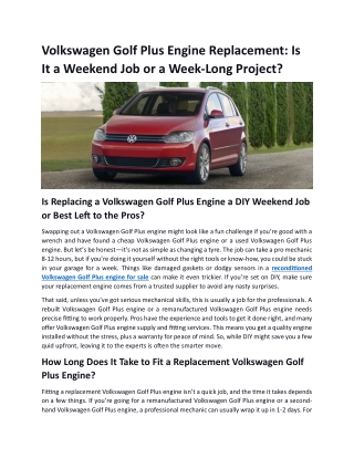 Volkswagen Golf Plus Engine Replacement: Is it a Weekend Job or a Week-Long