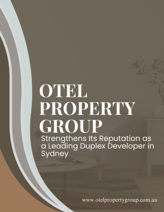 Otel Property Group Strengthens Its Reputation as a Leading Duplex Developer in Sydney