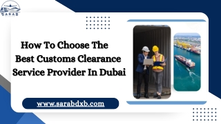 How To Choose The Best Customs Clearance Service Provider In Dubai
