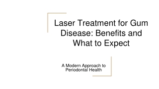 Laser Treatment for Gum Disease_ Benefits and What to Expect