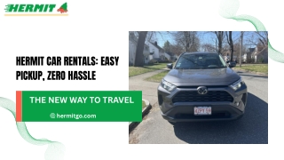 Hermit Car Rentals: Easy Pickup, Zero Hassle