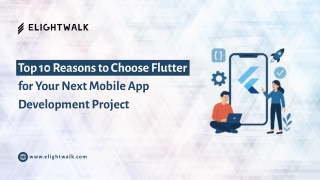 Top 10 Reasons to Choose Flutter for Your Next Mobile App Development Project