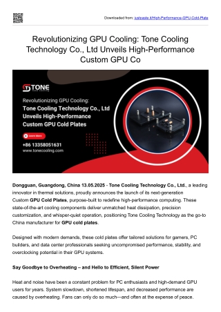 Revolutionizing GPU Cooling Tone Cooling Technology Co., Ltd Unveils High-Performance Custom GPU Cold Plates