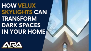 How velux skylights can transform dark spaces in your home