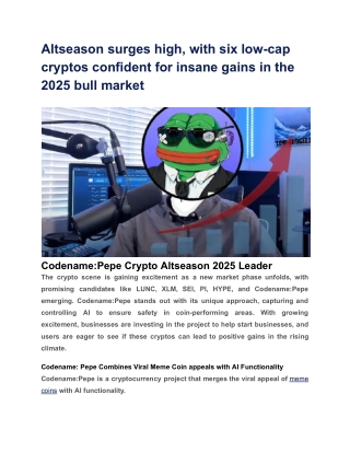 Altseason surges high, with six low-cap cryptos confident for insane gains in the 2025 bull market