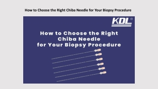 How to Choose the Right Chiba Needle for Your Biopsy Procedure