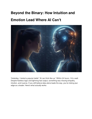 beyond the binary how intuition and emotion lead where ai can t