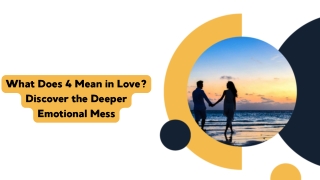 what does 4 mean in love discover the deeper