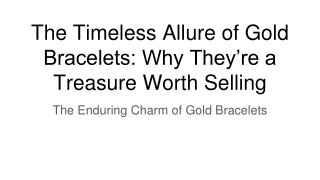 The Timeless Allure of Gold Bracelets