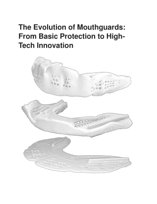 the evolution of mouthguards from basic