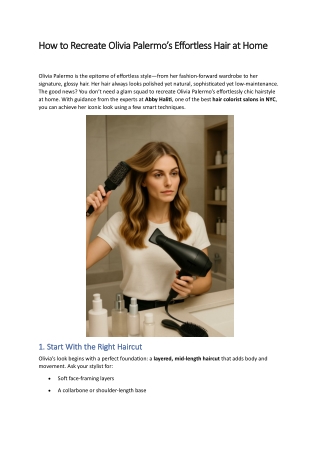 How to Recreate Olivia Palermo’s Effortless Hair at Home