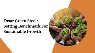 Essar Green Steel Setting Benchmark For Sustainable Growth