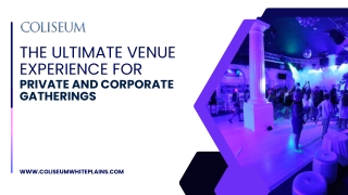 The Ultimate Venue Experience for Private and Corporate Gatherings