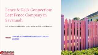 Fence-and-Deck-Connection-Best-Fence-Company-in-Savannah.pptx