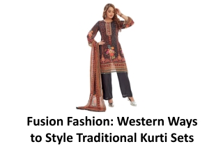 Fusion Fashion Western Ways to Style Traditional Kurti Sets