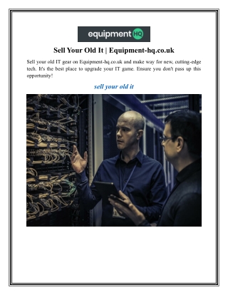 Sell Your Old It Equipment-hq.co.uk